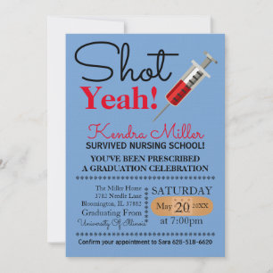 Shot Yeah! Nursing School Graduation Invitation