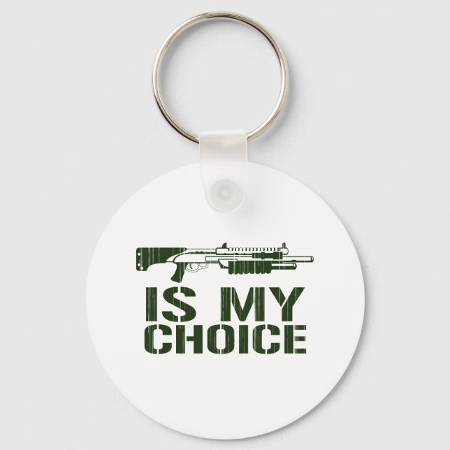 Shotgun Is My Choice - Gamer Gaming Gun Key Ring (Front)