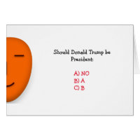 Should Donald Trump Be President Joke | Funny Card