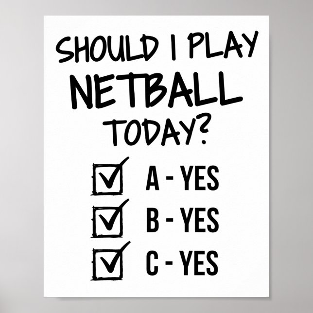 Should I play netball today? Poster (Front)