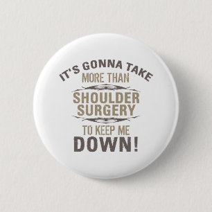 Shoulder Surgery Humour 6 Cm Round Badge