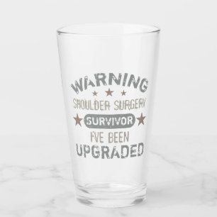 Shoulder Surgery Humour Upgraded Glass