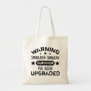 Shoulder Surgery Humour Upgraded Tote Bag