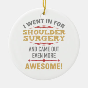 Shoulder Surgery Recovery Humour Ceramic Ornament