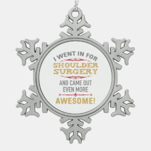 Shoulder Surgery Recovery Humour Snowflake Pewter Christmas Ornament