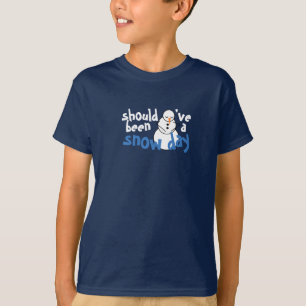 Should've been a Snow Day Winter School Snowman T-Shirt