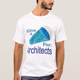 Shout Out for Architects T-Shirt
