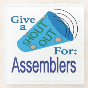 Shout Out for Assemblers Glass Coaster