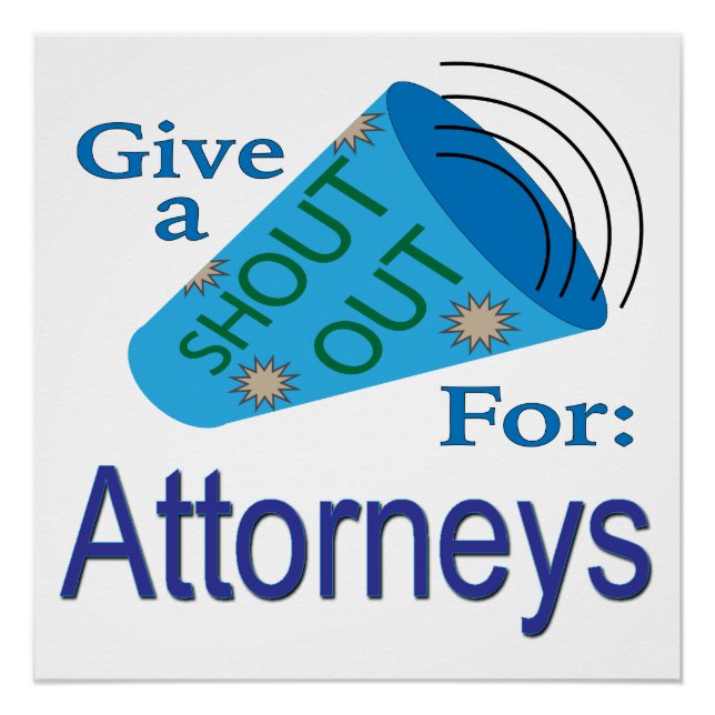 Shout Out for Attorneys Poster (Front)