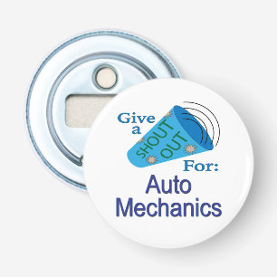 Shout Out for Auto Mechanics Bottle Opener