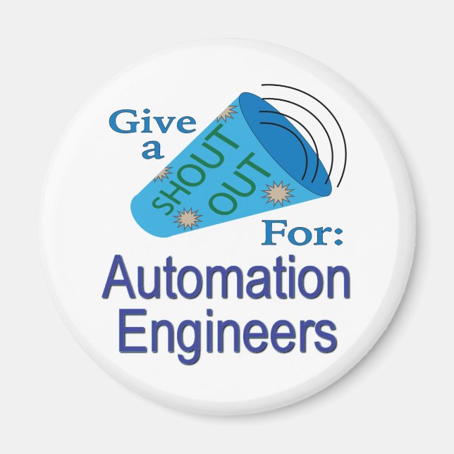 Shout Out for Automation Engineers Magnet (Front)