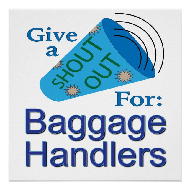 Shout Out for Baggage Handlers Poster (Front)