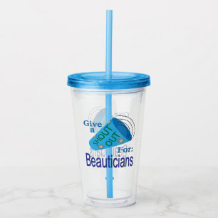 Shout Out for Beauticians Acrylic Tumbler