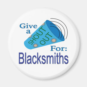 Shout Out for Blacksmiths Magnet