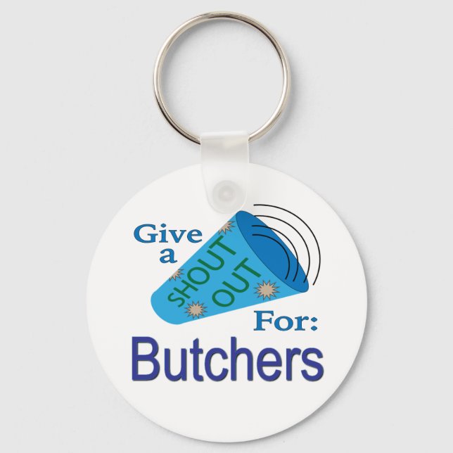 Shout Out for Butchers Key Ring (Front)