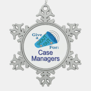 Shout Out for Case Managers Snowflake Pewter Christmas Ornament