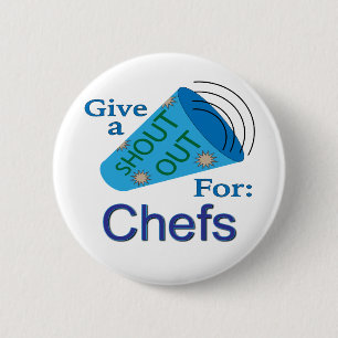 Shout Out for Chefs 6 Cm Round Badge