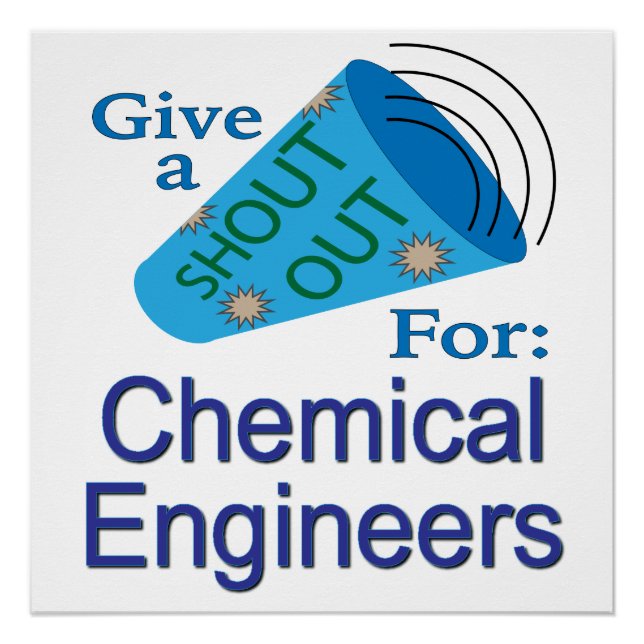 Shout Out for Chemical Engineers Poster (Front)