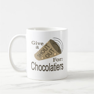 Shout Out for Chocolatiers Coffee Mug