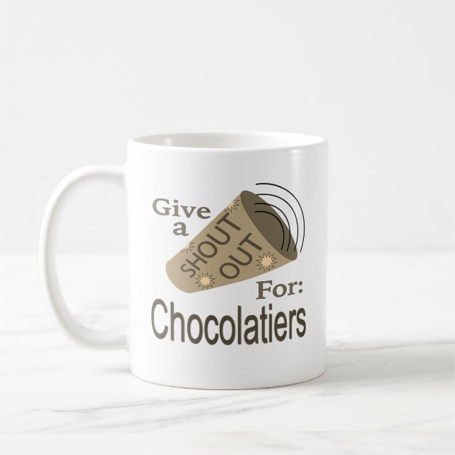 Shout Out for Chocolatiers Coffee Mug (Left)