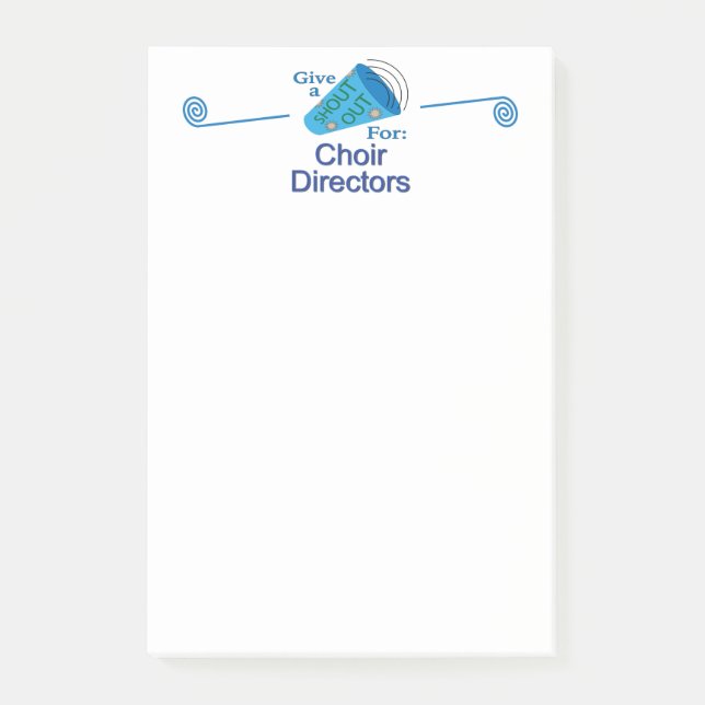 Shout Out for Choir Directors Post-it Notes (Front)