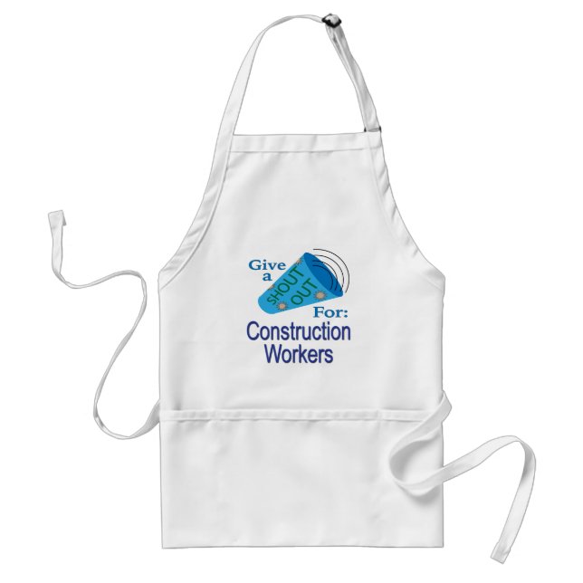 Shout Out for Construction Workers Standard Apron (Front)