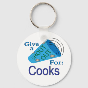 Shout Out for Cooks Key Ring