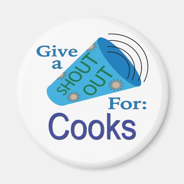 Shout Out for Cooks Magnet (Front)