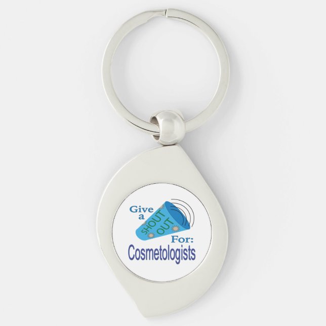 Shout Out for Cosmetologists Key Ring (Front)