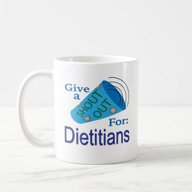 Shout Out for Dieticians Coffee Mug (Left)