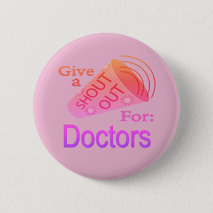 Shout Out for Doctors Button