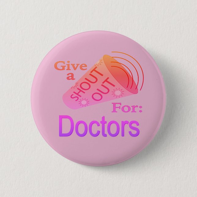 Shout Out for Doctors Button (Front)