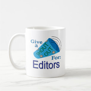 Shout Out for Editors Coffee Mug