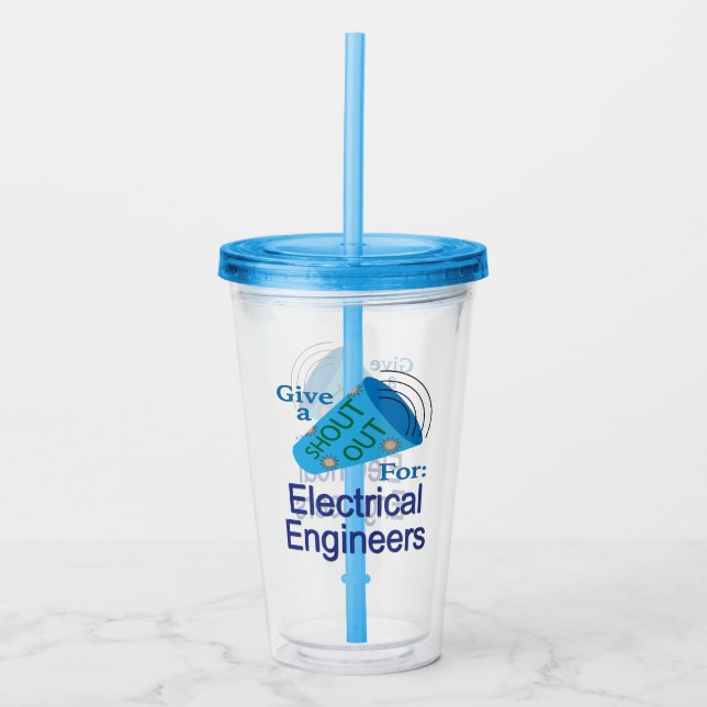 Shout Out for Electrical Engineers Acrylic Tumbler (Front)