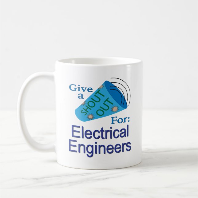 Shout Out for Electrical Engineers Coffee Mug (Left)