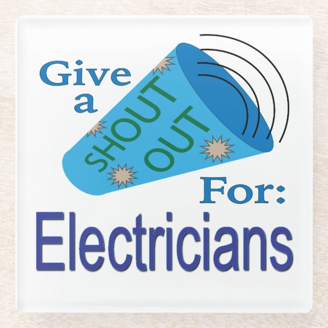 Shout Out for Electricians Glass Coaster (Front)