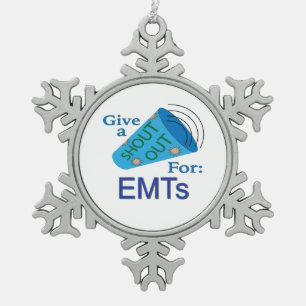 Shout Out for EMTs Snowflake Pewter Christmas Ornament