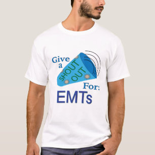Shout Out for EMTs T-Shirt