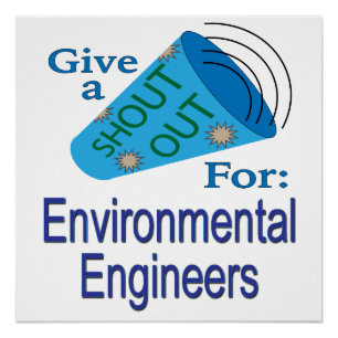 Shout Out for Environmental Engineers Poster