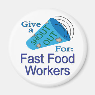 Shout Out for Fast Food Workers Magnet