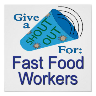Shout Out for Fast Food Workers Poster