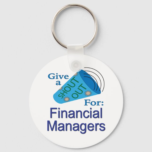 Shout Out for Financial Managers Key Ring (Front)