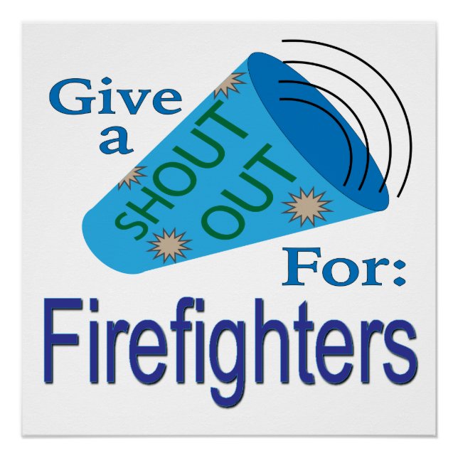 Shout Out for Firefighters Poster (Front)