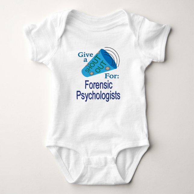 Shout Out for Forensic Psychologists Baby Bodysuit (Front)