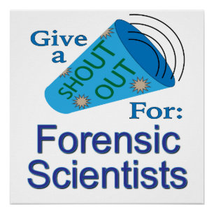 Shout Out for Forensic Scientists Poster