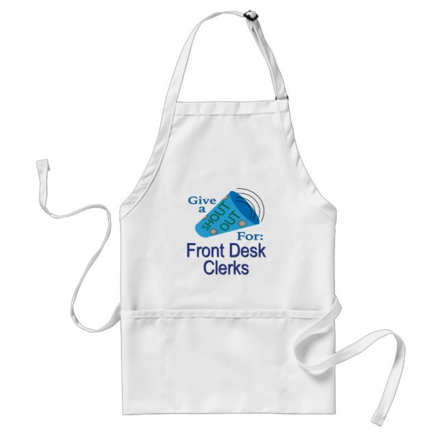 Shout Out for Front Desk Clerks Standard Apron (Front)