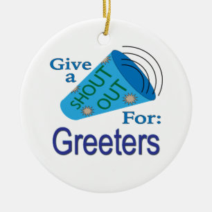 Shout Out for Greeters Ceramic Ornament