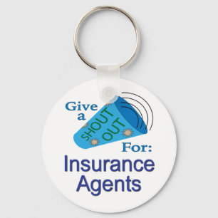 Shout Out for Insurance Agents Key Ring