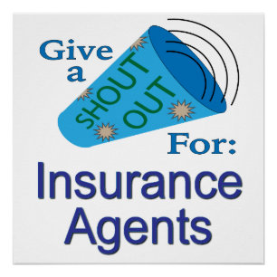 Shout Out for Insurance Agents Poster