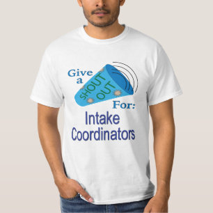 Shout Out for Intake Coordinators T-Shirt